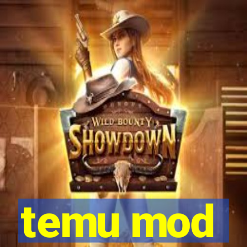 temu mod